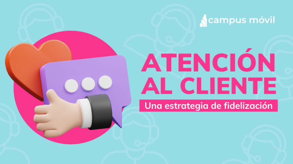 Atención Al Cliente: Estrategia De Retención Y Satisfacción De Alumnos ...